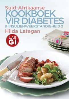 Suid-Afrikaanse kookboek vir diabetes & insulienweerstandigheid 2 (eBook, ePUB) - Lategan, Hilda
