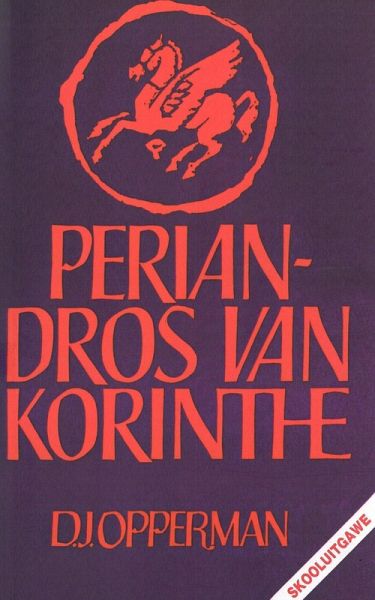 Periandros van Korinthe: Skooluitgawe (eBook, ePUB)