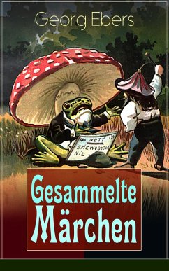 Gesammelte Märchen (eBook, ePUB) - Ebers, Georg