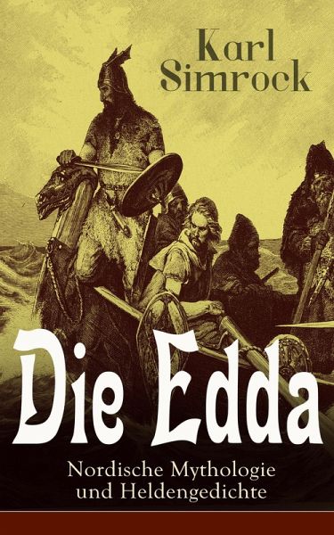 Die Edda - Nordische Mythologie und Heldengedichte (eBook, ePUB) von Karl  Simrock - Portofrei bei bücher.de