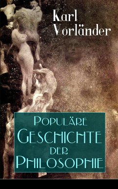 Populäre Geschichte der Philosophie (eBook, ePUB) - Vorländer, Karl