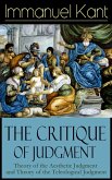 The Critique of Judgment: Theory of the Aesthetic Judgment and Theory of the Teleological Judgment (eBook, ePUB)