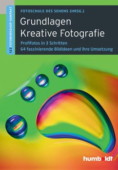 Grundlagen Kreative Fotografie (eBook, PDF) - Uhl, Peter; Walther-Uhl, Martina