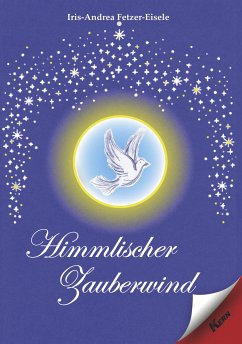 Himmlischer Zauberwind (eBook, ePUB) - Fetzer-Eisele, Iris-Andrea