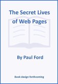 The Secret Lives of Web Pages