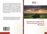 Questions en suspens de la décentralisation fiscale en RD.Congo