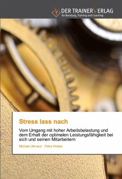 Stress lass nach - Ullmann, Michael;Weber, Petra