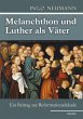 Melanchthon und Luther als Väter... - Bild 1