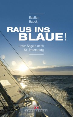 Raus ins Blaue! (eBook, ePUB) - Hauck, Bastian