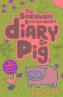 The Seriously Extraordinary Diary of Pig - Stamp, Emer