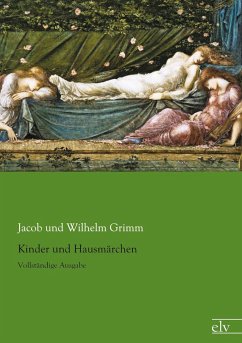 Kinder und Hausmärchen - Grimm, Jacob;Grimm, Wilhelm