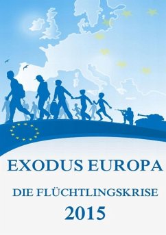 Exodus Europa - Die Flüchtlingskrise 2015 - Beck, Jürgen