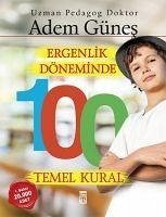 Ergenlik Döneminde 100 Temel Kural - Günes, Adem