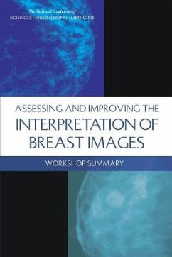 Assessing and Improving the Interpretation of Breast Images - National Academies of Sciences Engineering and Medicine; Institute Of Medicine; Board On Health Care Services; National Cancer Policy Forum