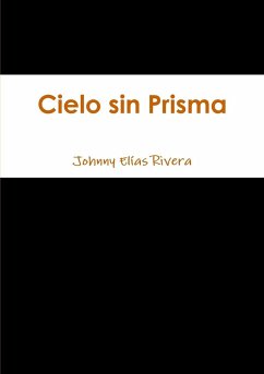 Cielo Sin Prisma - Rivera, Johnny Elías