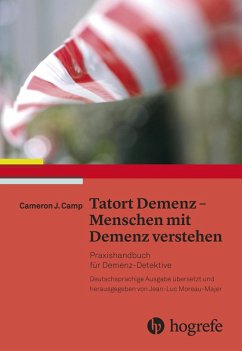 Tatort Demenz - Menschen mit Demenz verstehen (eBook, PDF) - Camp, Cameron J.