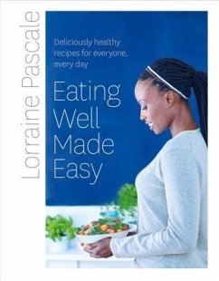 Eating Well Made Easy - Pascale, Lorraine