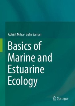 Basics of Marine and Estuarine Ecology - Mitra, Abhijit;Zaman, Sufia