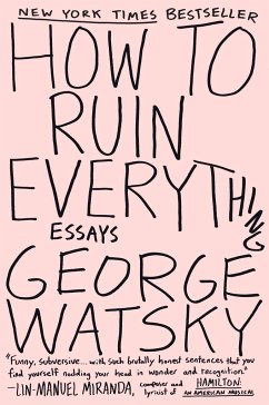 How to Ruin Everything - Watsky, George