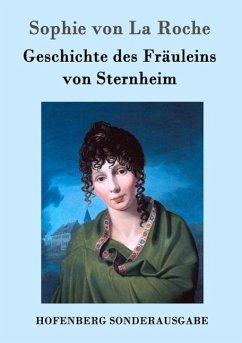 Geschichte des Fräuleins von Sternheim - Roche, Sophie von La