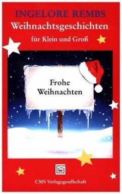 Weihnachtsgeschichten für Klein und Groß - Rembs, Ingelore