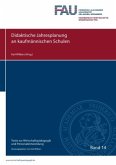 Texte zur Wirtschaftspädagogik und Personalentwicklung / Didaktische Jahresplanung an kaufmännischen Schulen