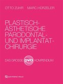Plastisch-Ästhetische Parodontal- und Implantatchirurgie, 4 DVD-Video