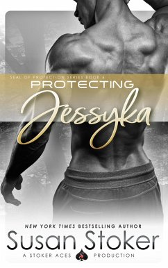 Protecting Jessyka (SEAL of Protection, #6) (eBook, ePUB) - Stoker, Susan