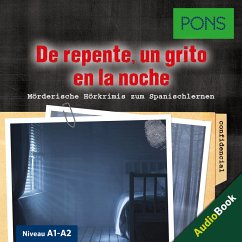 PONS Hörkrimi Spanisch: De repente, un grito en la noche (MP3-Download) - Reymóndez Fernández, Iván; PONS-Redaktion