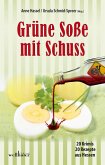 Grüne Soße mit Schuss: 20 Krimis und 20 Rezepte aus Hessen (eBook, ePUB)