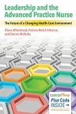 Leadership and the Advanced Practice Nurse: The Future of a Changing Healthcare Environment