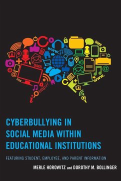 Cyberbullying in Social Media within Educational Institutions - Horowitz, Merle; Bollinger, Dorothy M.