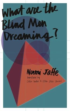 What Are the Blind Men Dreaming? - Jaffe, Noemi