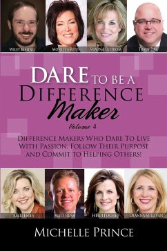 Dare To Be A Difference Maker Volume 4 - Prince, Michelle