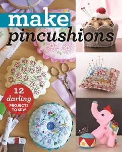 Make Pincushions - C&T Publishing