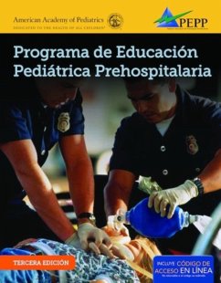 EPC Edition Of PEPP Spanish: Programa De Educacion Pediatrica Prehospitalaria - National Association of Emergency Medical Technicians (NAEMT); American Academy of Pediatrics (AAP)