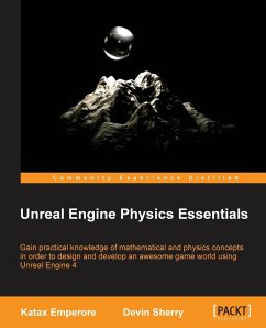 Unreal Engine Physics Essentials - Emperore, Katax; Sherry, Devin