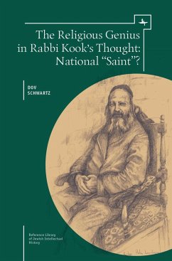 The Religious Genius in Rabbi Kook's Thought - Schwartz, Dov