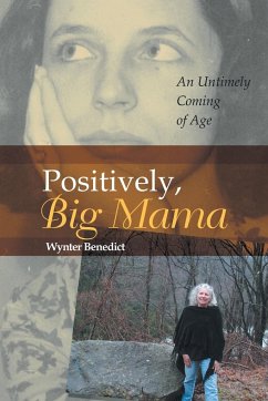 Positively, Big Mama - Benedict, Wynter