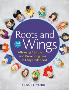 Roots and Wings: Affirming Culture and Preventing Bias in Early Childhood - York, Stacey