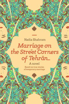 Marriage on the Street Corners of Tehran - Shahram, Nadia