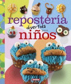 Repostería divertida para niños - García, Ángela; Geel, Hans