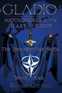 Gladio, Nato's Dagger at the Heart of Europe - Cottrell, Richard