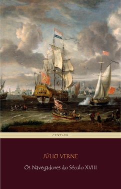 Os Navegadores do Século XVIII (eBook, ePUB) - Verne, Júlio