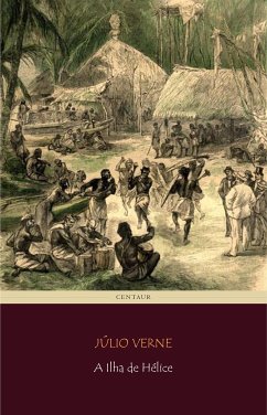 A Ilha de Hélice (eBook, ePUB) - Verne, Júlio