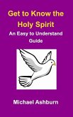 Get to Know the Holy Spirit