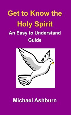 Get to Know the Holy Spirit - Ashburn, Michael