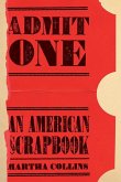 Admit One: An American Scrapbook