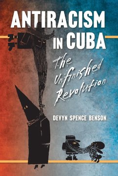 Antiracism in Cuba - Benson, Devyn Spence