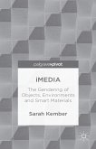 Imedia: The Gendering of Objects, Environments and Smart Materials